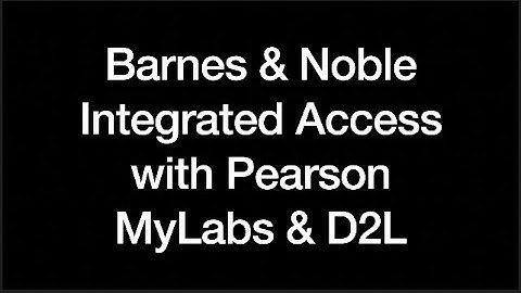 MyLabs & D2L Integrated Access