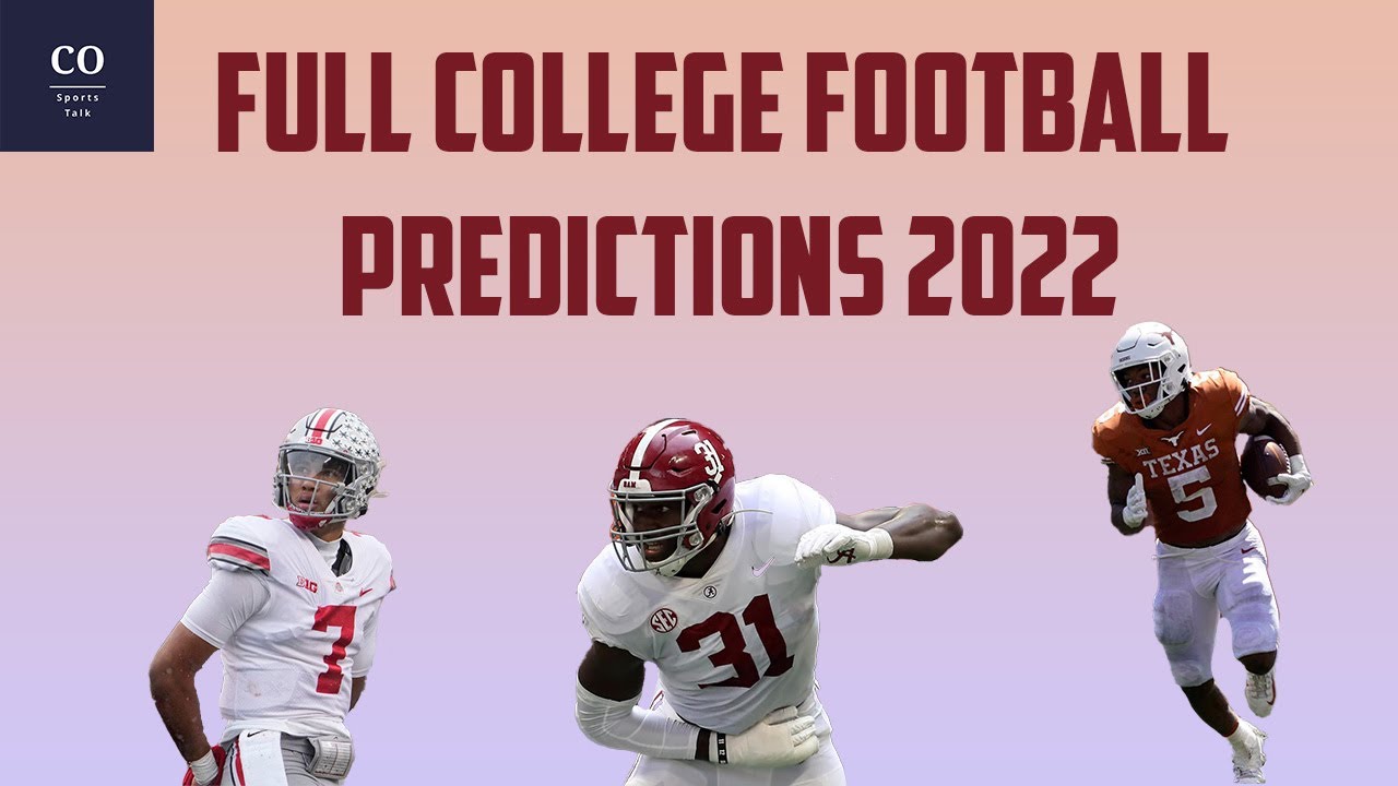 FULL 2022 College Football PREDICTIONS! CO Sports Talk YouTube