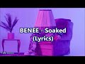 Benee  soaked lyrics