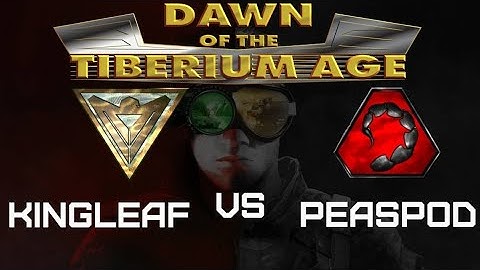 Command and Conquer Mod [ Dawn of the tiberium age ONLINE MATCH KINGLEAF vs PEAS - TECH LEVEL 6 ] 01
