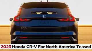 2023 Honda CR-V For North America Teased - Ahead Of Summer Debut