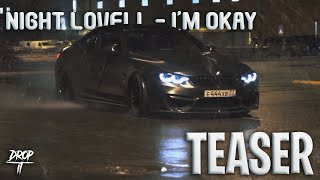 Night Lovell - I&#39;m Okay // Teaser