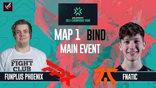 FUNPLUS PHOENIX VS FNATIC MAP 1 BIND