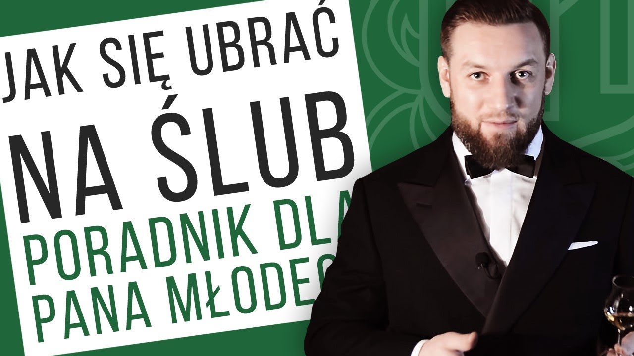 Jak się ubrać na ślub - poradnik dla pana młodego - YouTube