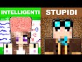 SCEGLI IL LATO GIUSTO INTELLIGENTI CONTRO STUPIDI SU MINECRAFT!!