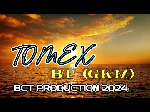 BT GKM   BY TOMEX PRODUCED BY DIBZ