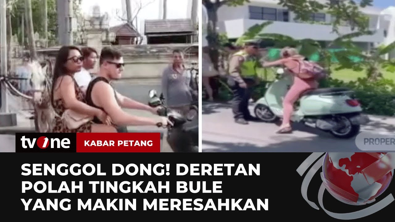 Huff....Deretan Polah Tingkah Bule di Bali yang Bikin Meradang | Kabar Petang tvOne