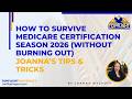 How to Survive Medicare Certification Season 2026 (Without Burning Out) | Joanna's Tips &amp; Tricks