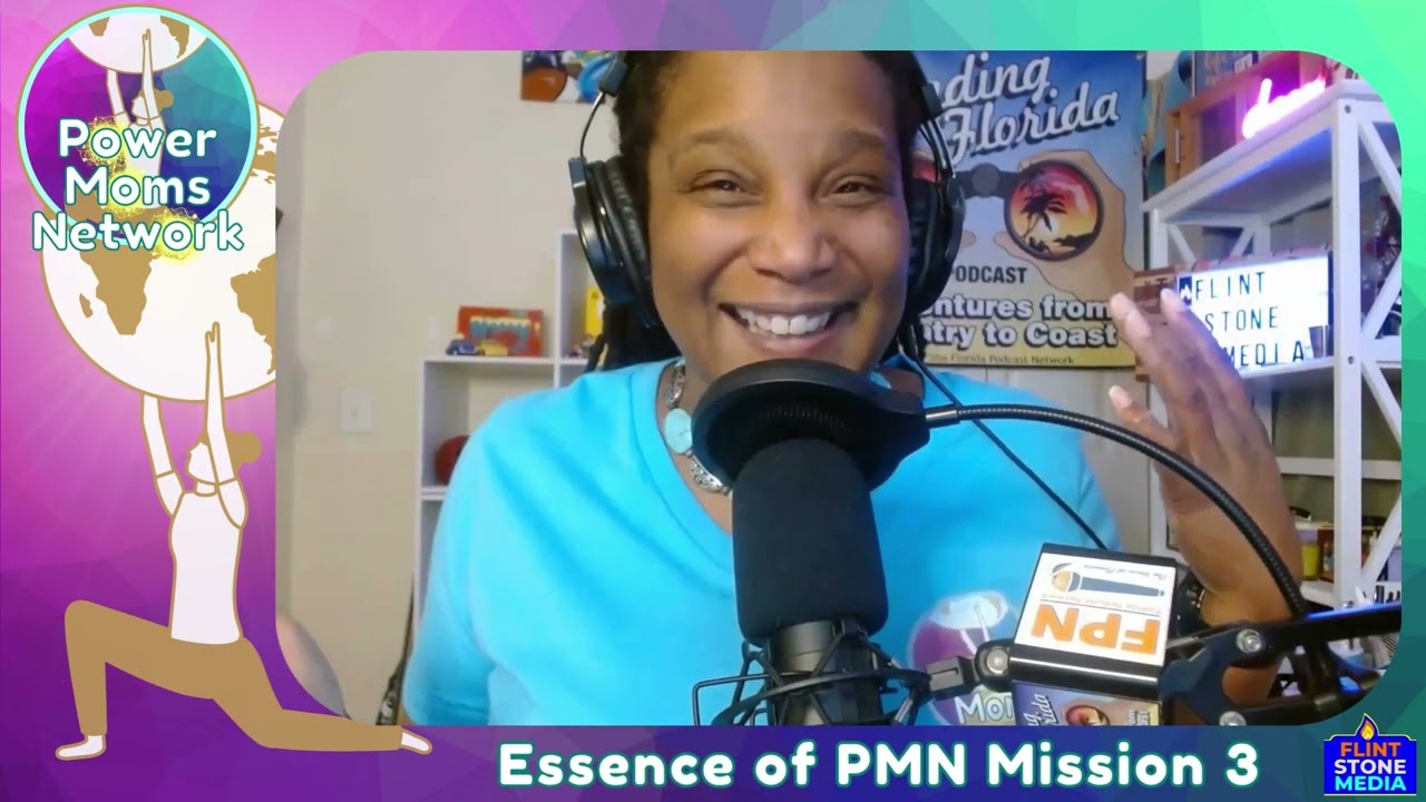 Essence of Power Moms Network Mission 2 Essence of Power Moms Network Mission 2