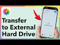 How To Transfer Photos And Videos From iPhone To External Hard Drive
