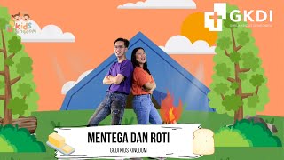 Roti & Mentega Pujian Anak - Anak Sekolah Minggu GKDI Kids Kingdom