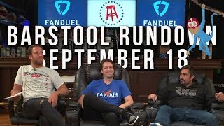 Barstool Rundown  September 18, 2018