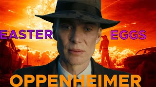 CASI TODOS LOS EASTER EGGS DE OPPENHEIMER