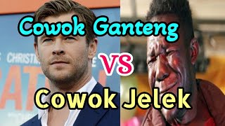 Cowok Ganteng Vs Cowok Jelek