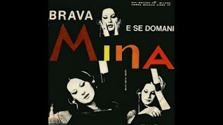 Video thumbnail of "Mina - E se domani (1967) HQ"