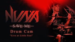 NVNA - Save Me (DRUM CAM at Little Fest)