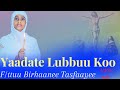 FAARUU GAABBII Official Video F Ttuu Birhaanee Tasfaayee YAADATTEE LUBBUU KOO New Oromic Music FAARUU GAABBII Official Video F Ttuu Birhaanee Tasfaayee YAADATTEE LUBBUU KOO New Oromic Music