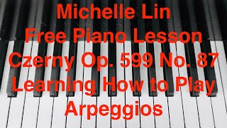 Free Piano Lesson (121), No. 87, Czerny Op. 599 (26) Michelle Lin Piano Studio Presents