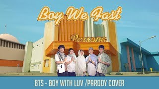 Boy We Fast [BTS - Boy WIth Luv Ramadan Ver.]