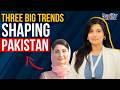 Three Big Trends Shaping Pakistan | Reality Check | Pakistan Connect