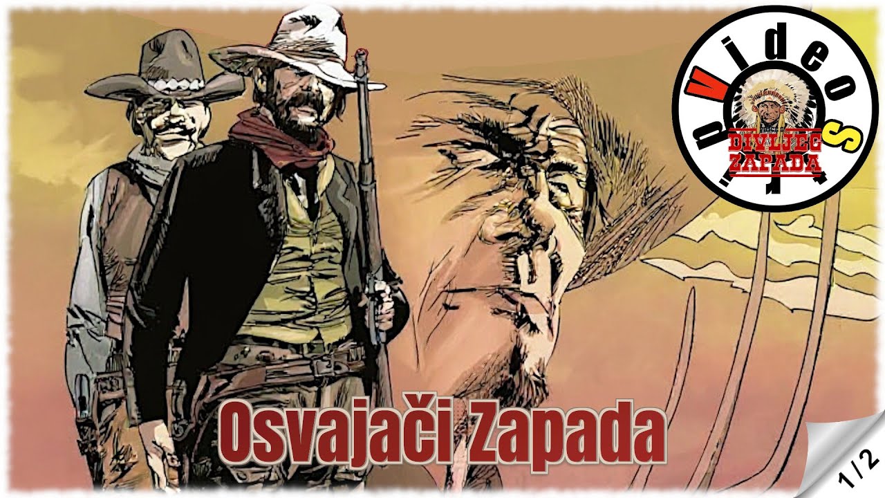 Priče sa Divljeg Zapada - Osvajači Zapada - Strip u boji - (1/2)