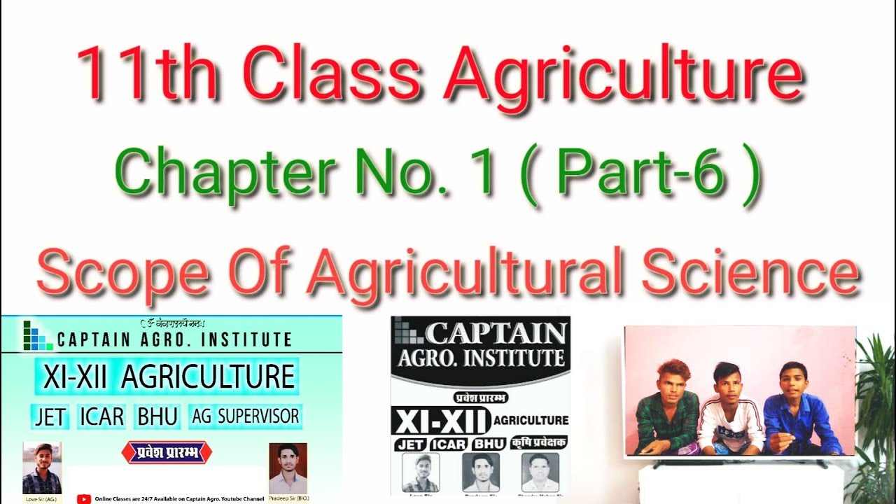 Agriculture 11th Class Chapter no.1 (Part6) Scope of Agricultural