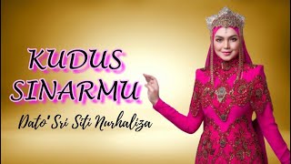 Kudus Sinarmu - Dato' Sri Siti Nurhaliza (Lirik Video HD)