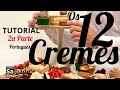 CREMES 2: Creme de Amêndoas, Frangipane, Creme Inglês, Bavaro, Cremoso, Creme de Manteiga e Ganache.