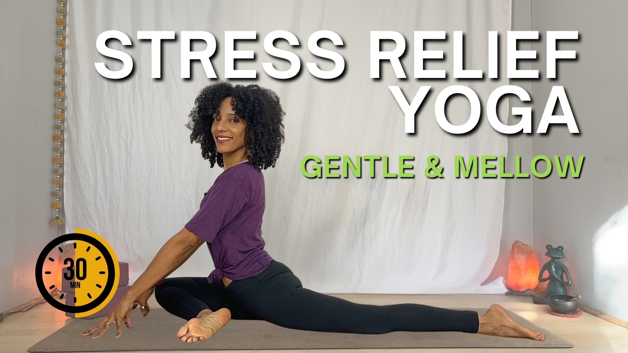 Yoga for Stress Relief | Gentle & Mellow Yoga for Relaxation - YouTube