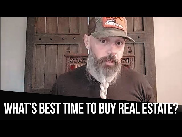 What’s The Best Time to Buy Real Estate?