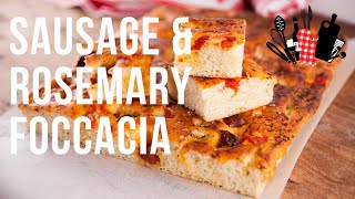 Sausage & Rosemary Focaccia | Everyday Gourmet S10 Ep60
