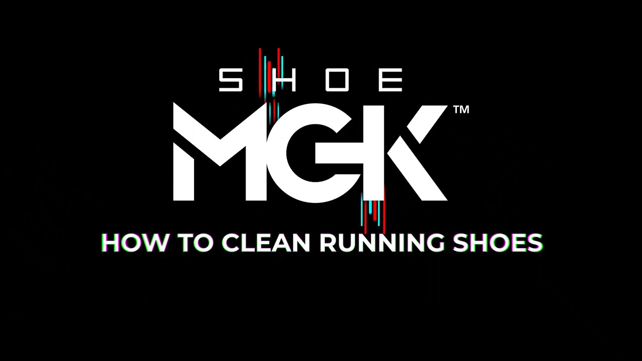 How To Clean Running Shoes - SHOE MGK - YouTube