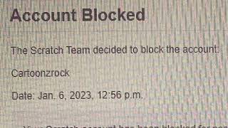 I Have Been Permanently Banned From Scratch.