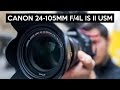 Canon EF 24-105mm F/4L IS II USM english review | great allrounder lens for full frame and APS-C