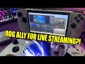 ROG ALLY, Can It Do OBS Live Streaming? (With Internal Mic Tests)