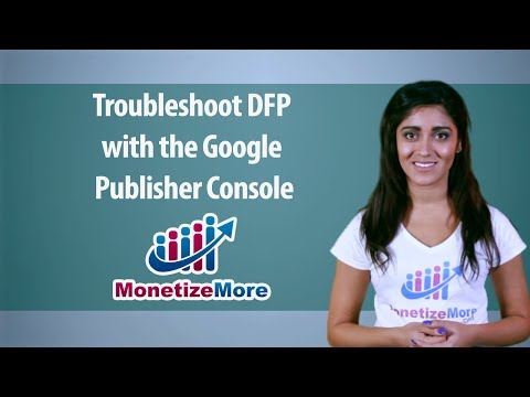 Troubleshoot DFP with the Google Publisher Console