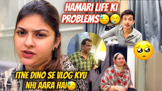 Hamari Life Mai Itne Problems Agyi Hai Vlog Nhi Aare Hai Itne Din Se
