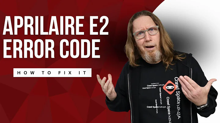 Aprilaire Dehumidifier Error Code E2: How to Fix it