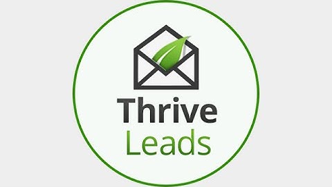 Thrive Leads Review - the last list building plugin you