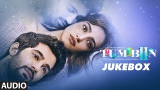 Tum Bin 2 Jukebox | Full Album | Neha Sharma, Aditya Seal & Aashim Gulati