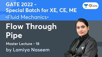 Flow Through Pipe | Master Lecture - 18 | Fluid Mechanics | GATE 2022 | Lamiya Naseem