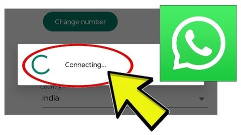 How To Fix WhatsApp App Stuck on Connecting... Problem Solved