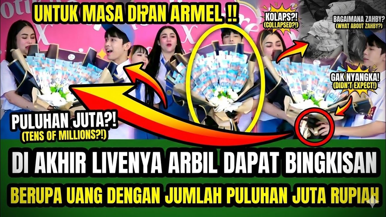 DI AKHIR LIVENYA ARBIL DAPAT BINGKISAN UANG PULUHAN JUTA RUPIAH ‼️KATANYA UNTUK MASA DEPAN ARMEL !
