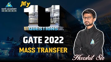 My 11 Questions of Mass Transfer | GATE 2022 | Chemical Engineering