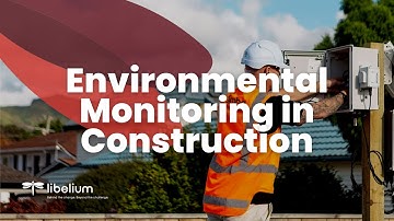 Success Stories: Environmental monitoring in construction 💡 | Libelium
