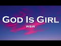 W&W - God Is A Girl (Lyrics) feat. Groove Coverage
