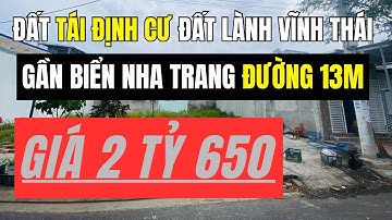 Bán đất tái định cư Đất Lành Vĩnh Thái, gần biển Nha Trang, đường 13m, giá 2 tỷ 650