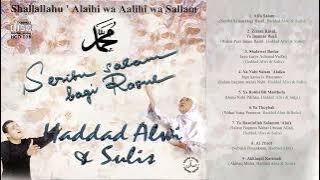 Full Album Seribu Salam Bagi Rasul   Haddad Alwi & Sulis