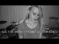 All the Boys - Panic! at the Disco | Cover