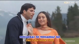 Mohabbat Ne Mohabbat Ko - Ek Rishtaa (2001) Lirik Terjemahan Indonesia